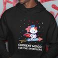 Current Mood Cue The Sparklers 4Th Of July Hoodie Unique Gifts