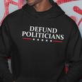 Defund The Politicians Libertarian Political Anti Government Hoodie Unique Gifts