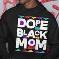 Dope Black Mom Hoodie Unique Gifts