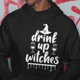 Drink Up Witches Halloween Quote V6 Hoodie Unique Gifts