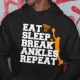 Eat Sleep Break Ankles Repeat Tshirt Hoodie Unique Gifts