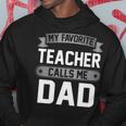 Fathers Day Gift Best Kind Of Dad Raises A Teacher Hoodie Personalized Gifts Fathers Day Gift Best Kind Of Dad Raises A Teacher Hoodie Personalized Gifts