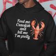 Feed Me Crawfish And Tell Me Im Pretty V2 Hoodie Unique Gifts