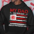 Firefighter Retro My Dad Has Your Back Proud Firefighter Son Us Flag V2 Hoodie Funny Gifts