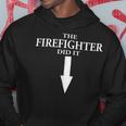 Firefighter The Firefighter Did It Firefighter Wife Pregnancy Hoodie Funny Gifts