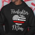 Firefighter Thin Red Line Firefighter Mom Gift From Son Fireman Gift Hoodie Funny Gifts