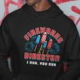 Fireworks Director I Run You Run Funny 4Th Of July Hoodie Unique Gifts