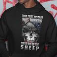 First Mistake Was Thinking I Was One Of The Sheep Tshirt Hoodie Unique Gifts