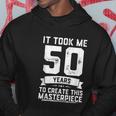 Funny 50 Years Old Joke 50Th Birthday Gag Idea Hoodie Unique Gifts