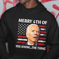 Funny Biden Confused Merry Happy 4Th Of You KnowThe Thing Hoodie Unique Gifts