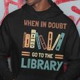 Funny Book Lover When In Doubt Go To The Library Hoodie Personalized Gifts