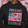 Funny Sarcastic Running The Country Is Like Riding A Bike V4 Hoodie Unique Gifts
