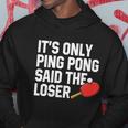 Funny Table Tennis Lover Graphic For Women And Men Ping Pong Gift Graphic Design Printed Casual Daily Basic V2 Hoodie Personalized Gifts