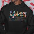 Girls Just Wanna Have Fundamental Rights For Choice Hoodie Unique Gifts