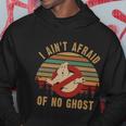 I Aint Afraid Of No Ghost Vintage Funny Ghost Hoodie Unique Gifts