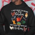 I Just Want Work In My Garden And Hang Out With My Chickens V2 Hoodie Unique Gifts