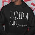 I Need A Hugmeaningful Gifte Glass Of Wine Funny Ing Pun Funny Gift Hoodie Unique Gifts