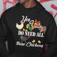 I Really Do Need All These Chickens V2 Hoodie Unique Gifts
