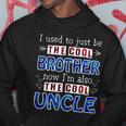I Used To Just Be The Cool Big Brother Now Im The Cool Uncle Tshirt Hoodie Unique Gifts
