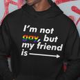 I_M Not Gay But My Friend Is Funny Lgbt Ally Hoodie Unique Gifts