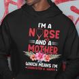 Im A Nurse And Mother Nurse Gift For Mom Mothers Day Hoodie Unique Gifts