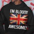 Im Bloody Awesome British Union Jack Flag Hoodie Unique Gifts