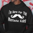 Im Here For The Mustache Rides Hoodie Unique Gifts