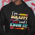Im Scrappy And I Know It Scrapbook Scrapbook Gift Hoodie Unique Gifts