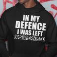 In My Defense I Was Left Unsupervised Retro Vintage Distress Hoodie Personalized Gifts