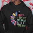 It Takes A Lot Of Sparkle To Be A Teacher Plus Size Shirt For Male Female Teache Hoodie Unique Gifts