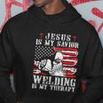 Jesus Is My Savior Welding Christian For 4Th Of July Hoodie Unique Gifts