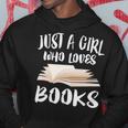 Just A Girl Who Loves Books Readers Hoodie Personalized Gifts