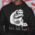 Lets Talk Trash Hoodie Funny Gifts