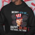 Merry 4Th Of Happy Uh Uh You Know The Thing Funny 4 July V2 Hoodie Unique Gifts