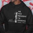 Mr Vice President Im Speaking Kamala Harris Portrait Men Hoodie Personalized Gifts