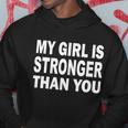 My Girl Is Stronger Than You Tshirt Hoodie Unique Gifts