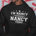 Im Nancy Doing Nancy Things Men Hoodie Personalized Gifts