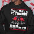 No Friends Hoodie Funny Gifts