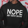 Not Today Satan Tshirt Hoodie Unique Gifts