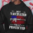 Not Vaccinated Fully Protected Pro Gun Anti Vaccine Tshirt Hoodie Unique Gifts