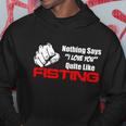 Nothing Says I Love You Quite Like Fisting Tshirt Hoodie Unique Gifts