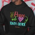 Peace Out Tenth Grade Graphic Plus Size Shirt For Teacher Female Male Students Hoodie Unique Gifts