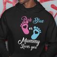 Pink Or Blue Mummy Loves You Gift Hoodie Unique Gifts
