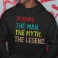 Poppy The Man The Myth The Legend Hoodie Unique Gifts