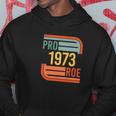 Pro Roe 1973 Protect Roe V Wade Pro Choice Feminist Womens Rights Retro Hoodie Unique Gifts