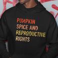 Pumpkin Spice And Reproductive Rights Fall Feminist Choice Gift V4 Hoodie Unique Gifts