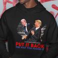 Put It Back The Way You Found It Funny Trump Slap Anti Biden Hoodie Unique Gifts