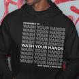 Remember To Wash Your Hand Have A Nice Day T-Shirt Men Hoodie Personalized Gifts