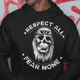Respect All - Fear None Hoodie Funny Gifts