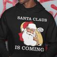 Santa Claus Is Coming Thats What She Said Tshirt Hoodie Unique Gifts